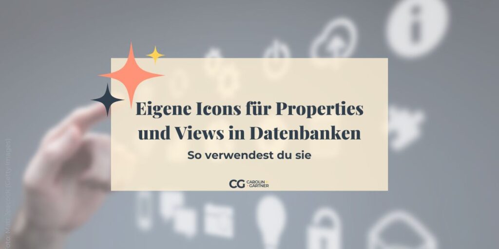 Eigene Icons für Properties und Views in Datenbanken – so verwendest du sie